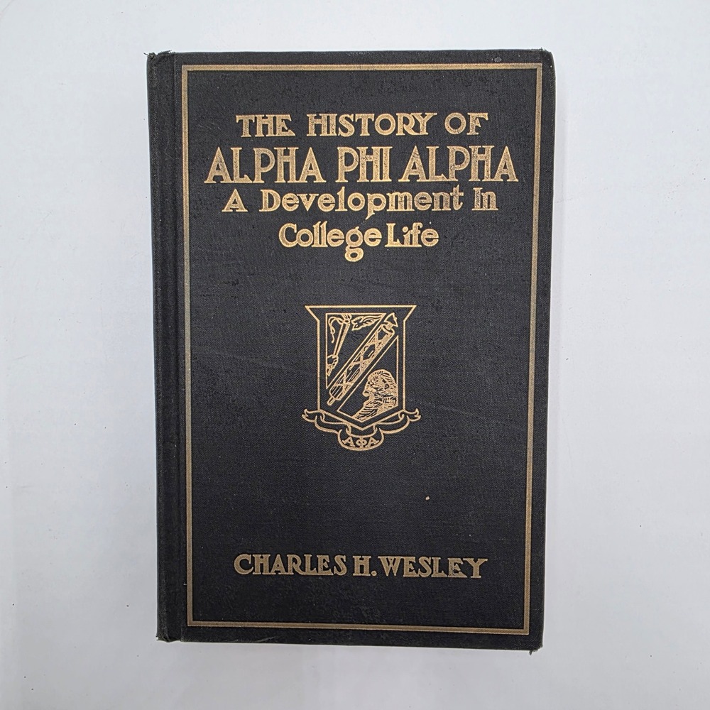 The History of Alpha Phi Alpha Charles H Wesley 1961 10th Ed Hardcover Book